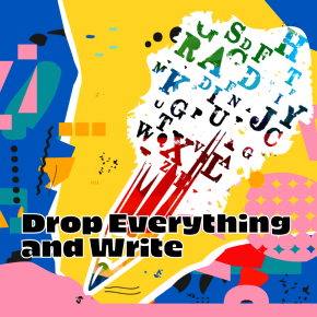 Flyer for Drop Everything and Write