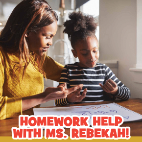 Flyer for Homework Help with Ms. Rebekah!