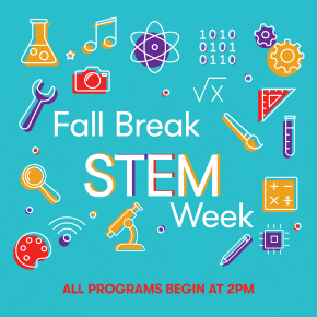 Flyer for Fall Break STEM Week