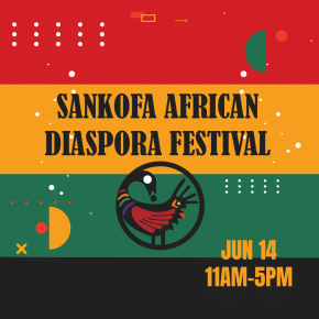 Flyer for Sankofa African Diaspora Festival