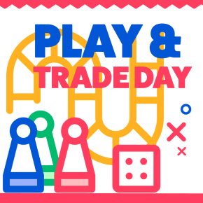 Flyer for Play & Trade Day