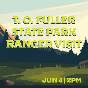 Flyer for T.O. Fuller State Park Ranger Visit