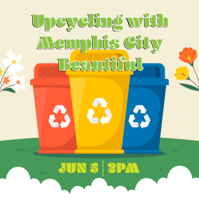 Flyer for Upcycling with Memphis City Beautiful