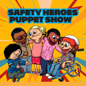 Flyer for Safety Heroes Puppet Show